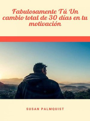 cover image of Fabulosamente Tú Un cambio total de 30 días en tu motivación